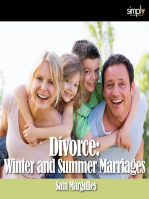 Title details for Divorce: Winter & Summer Marriage by Sam Margulies - Available